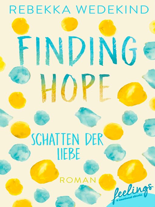 Title details for Finding Hope – Schatten der Liebe by Rebekka Wedekind - Wait list